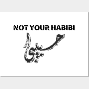 not your habibi Posters and Art